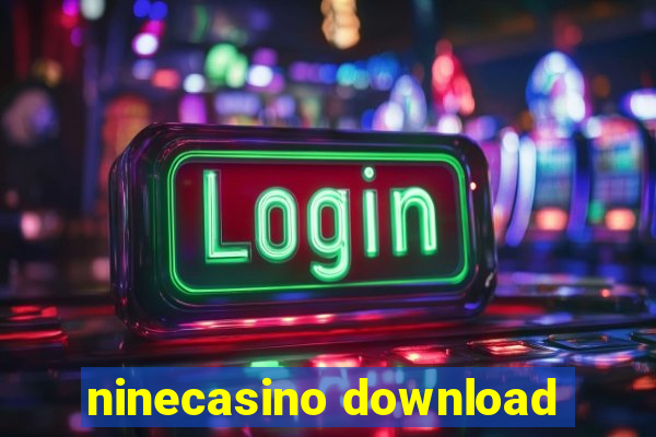 ninecasino download